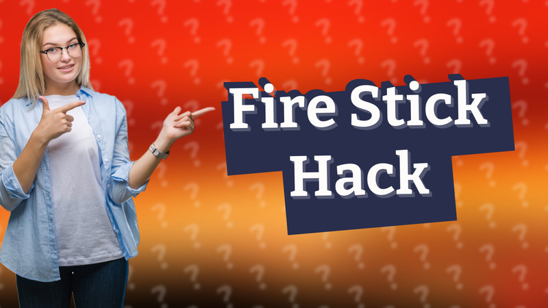 Fire Stick Hack