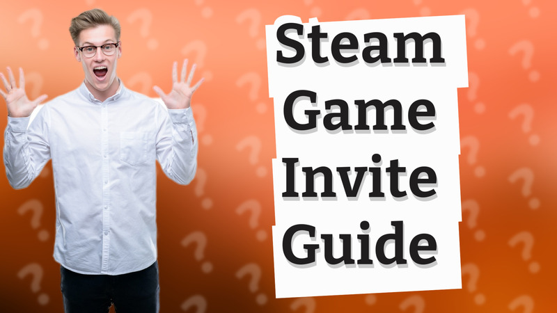 Steam Game Invite Guide