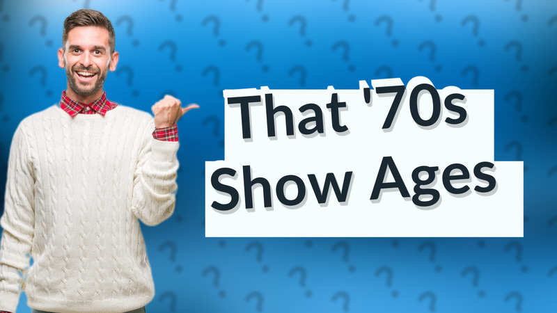 That '70s Show Ages