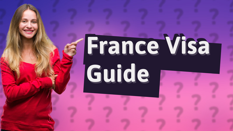 France Visa Guide