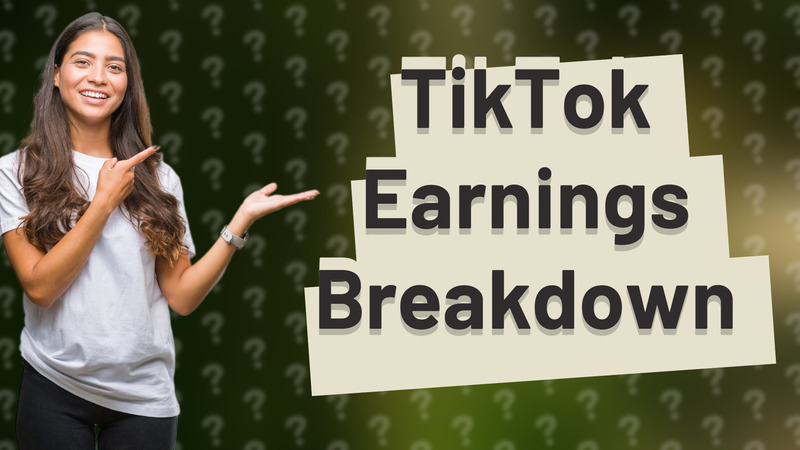 TikTok Earnings Breakdown
