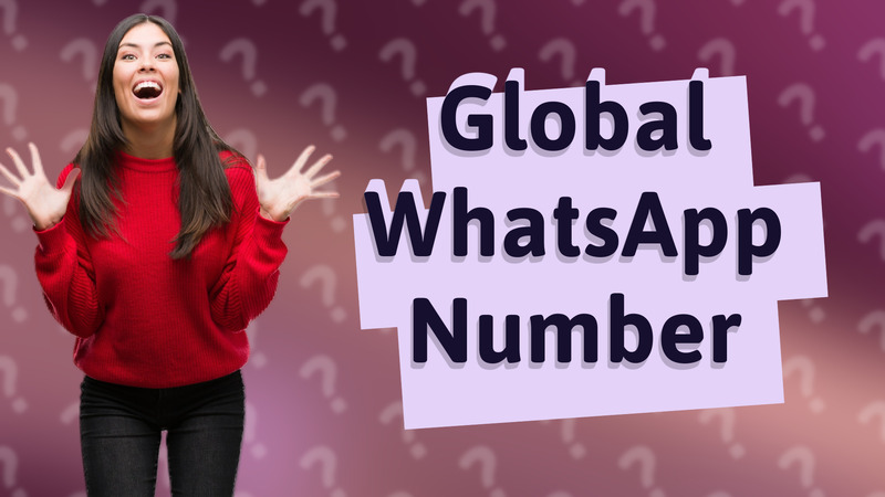 Global WhatsApp Number