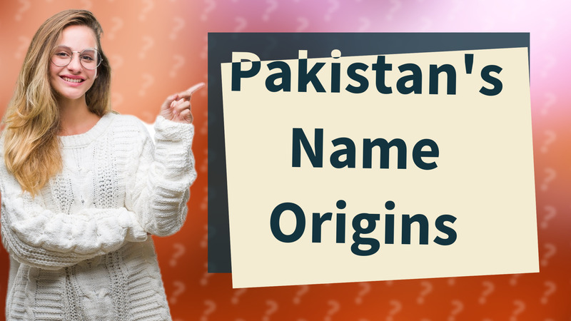 Pakistan's Name Origins