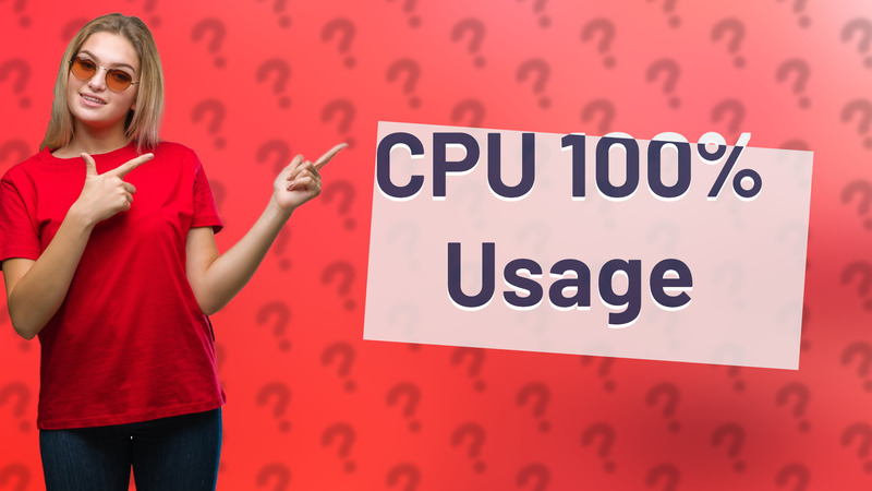 CPU 100% Usage