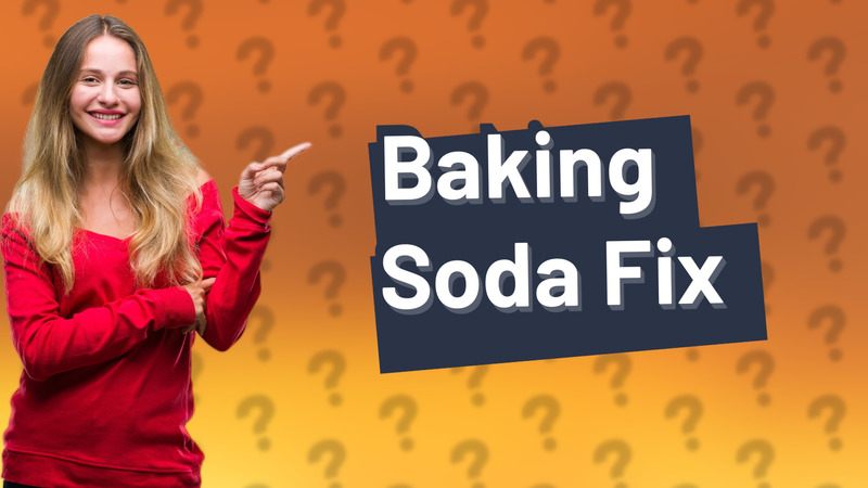 Baking Soda Fix