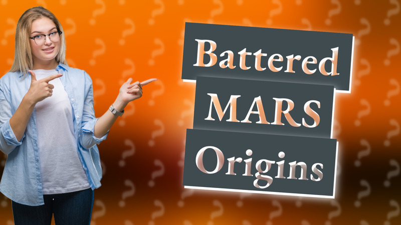 Battered MARS Origins