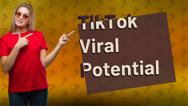 TikTok Viral Potential