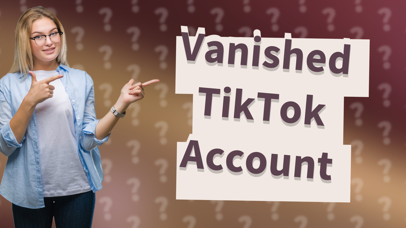 Vanished TikTok Account