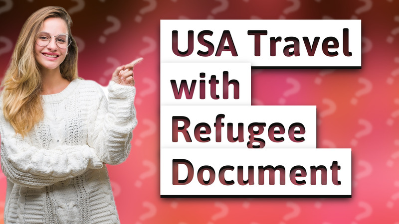 USA Travel with Refugee Document