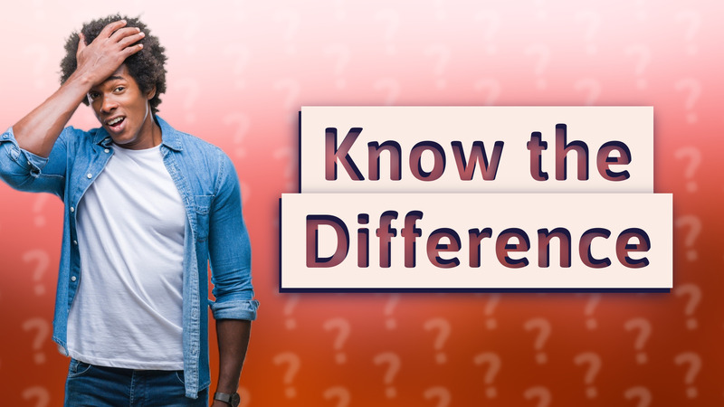 Know the Difference