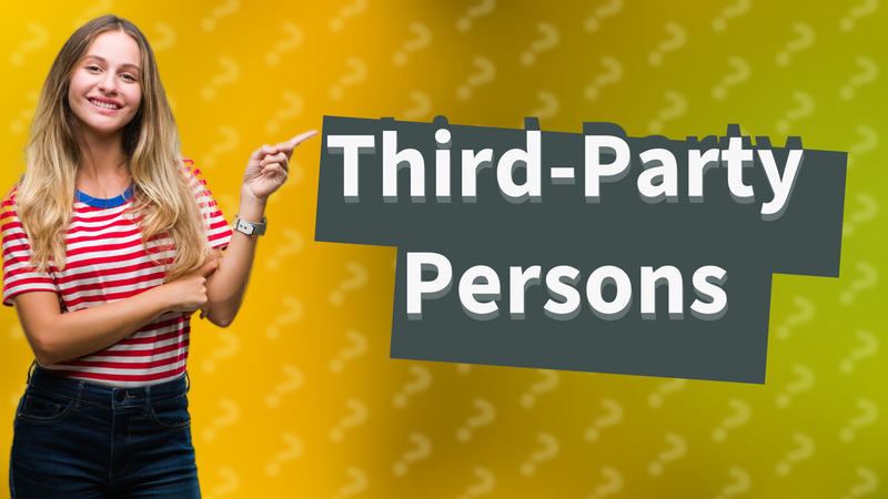 Third-Party Persons