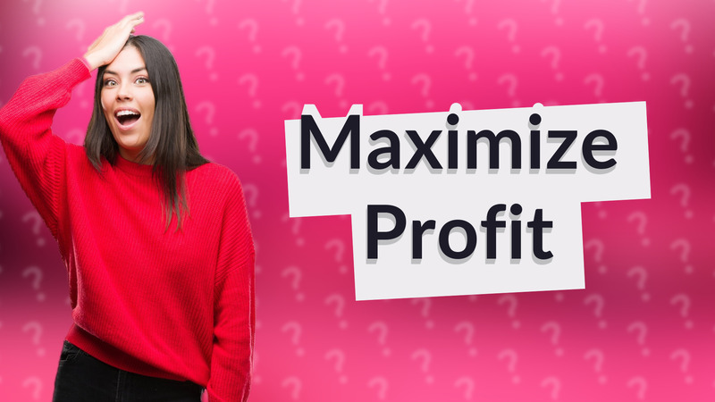 Maximize Profit