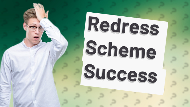 Redress Scheme Success