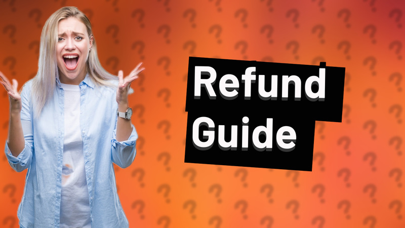Refund Guide