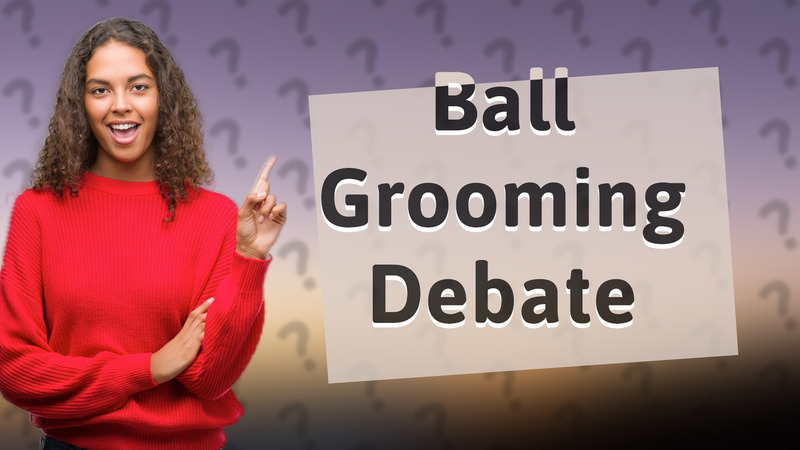 Ball Grooming Debate