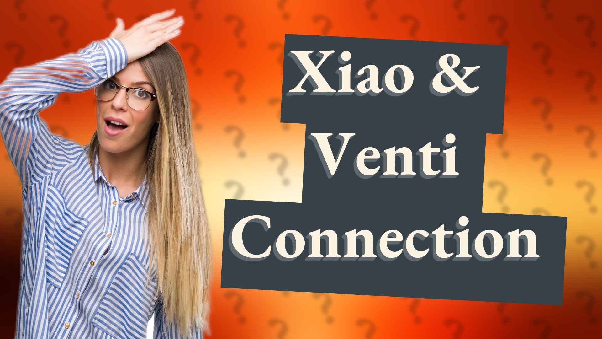 Xiao & Venti Connection
