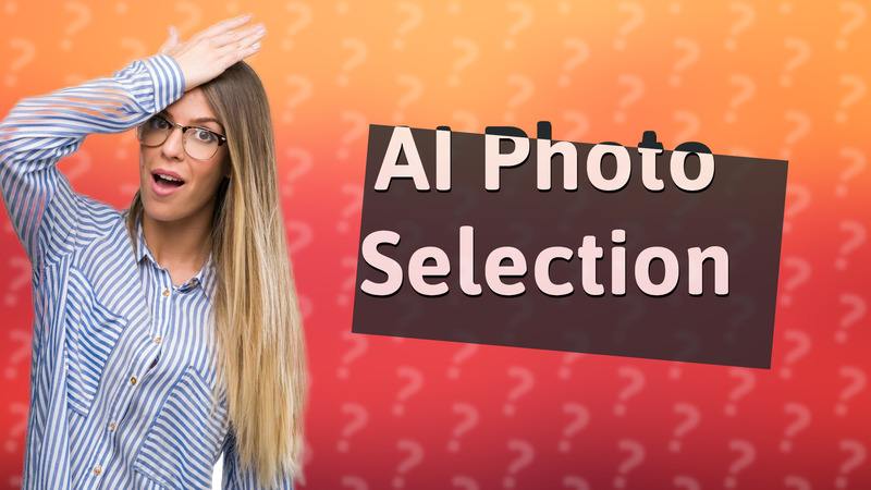 AI Photo Selection
