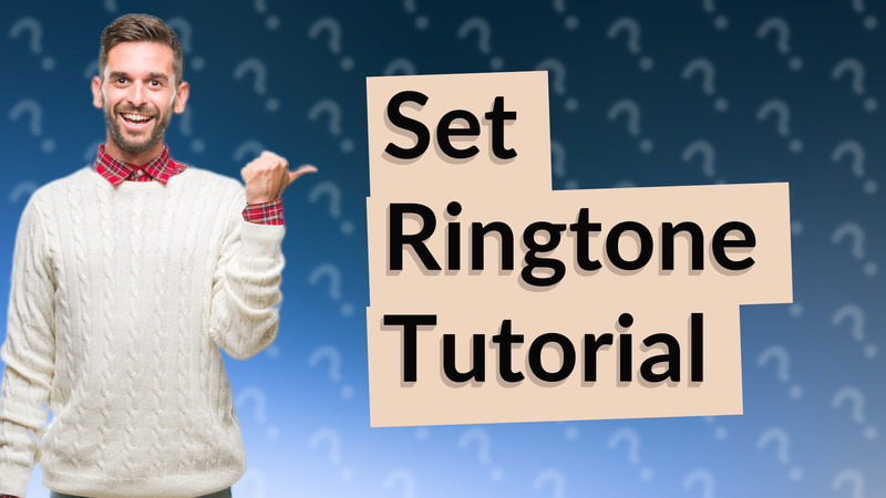 Set Ringtone Tutorial
