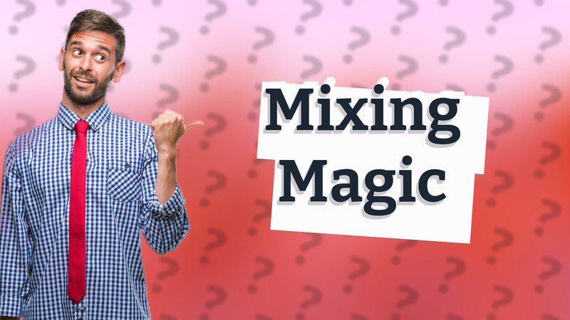 Mixing Magic