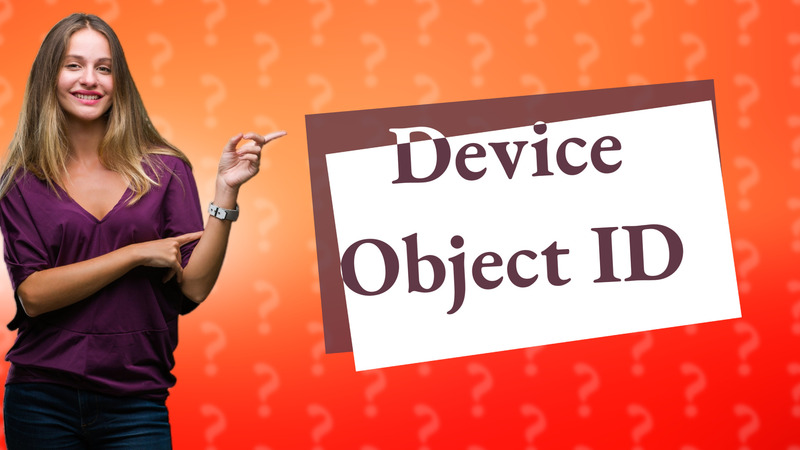 Device Object ID