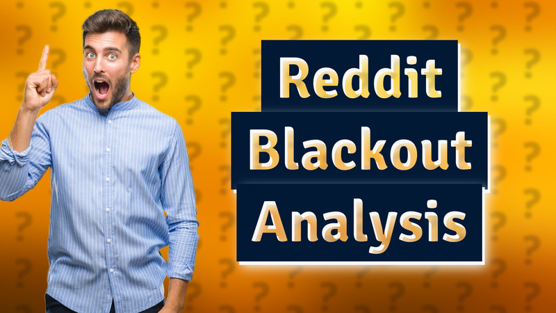 Reddit Blackout Analysis
