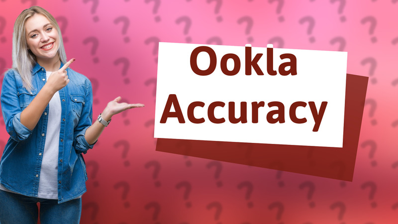 Ookla Accuracy