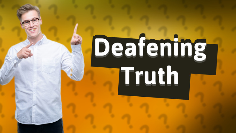 Deafening Truth