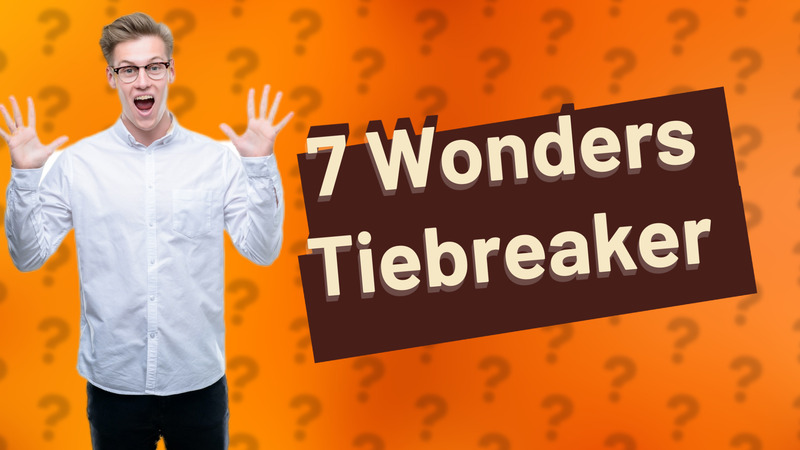 7 Wonders Tiebreaker