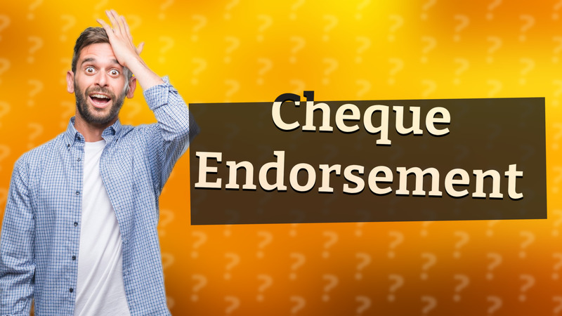 Cheque Endorsement