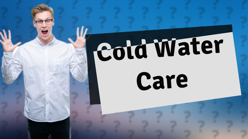 Cold Water Care