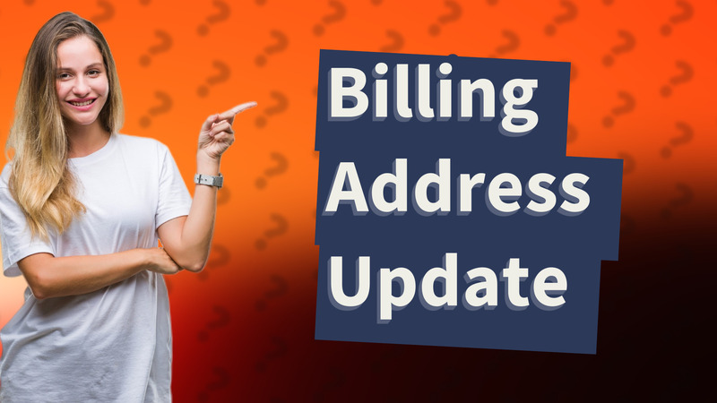 Billing Address Update