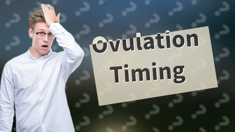 Ovulation Timing
