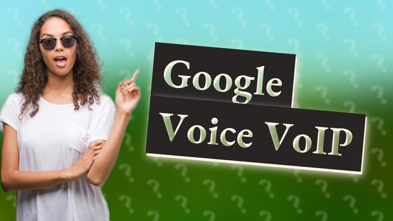 Google Voice VoIP