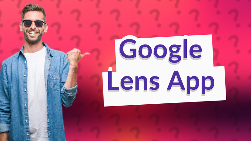 Google Lens App