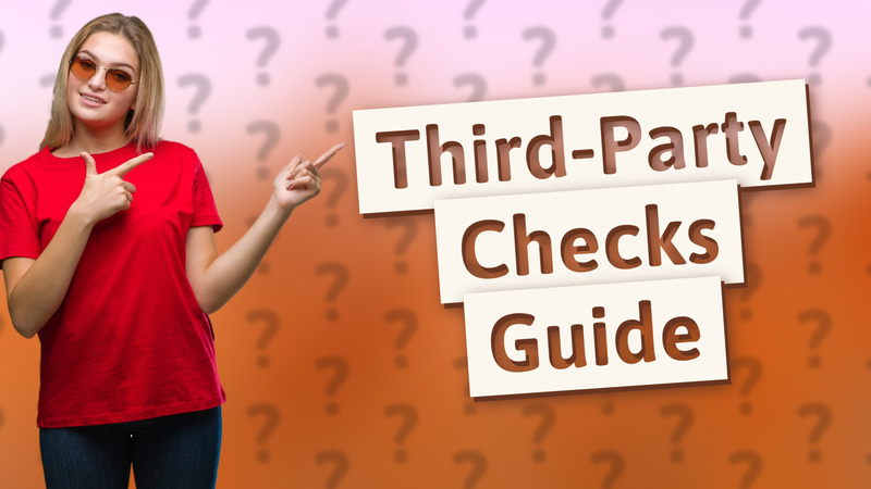 Third-Party Checks Guide