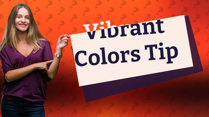 Vibrant Colors Tip
