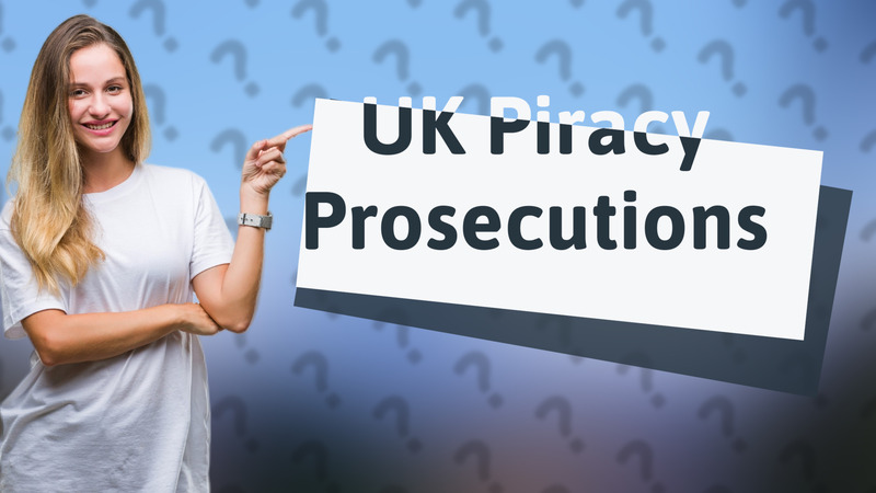 UK Piracy Prosecutions