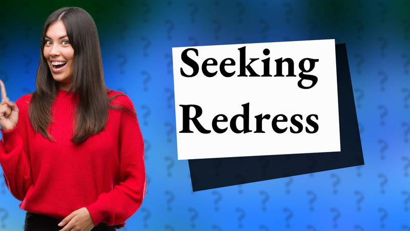 Seeking Redress