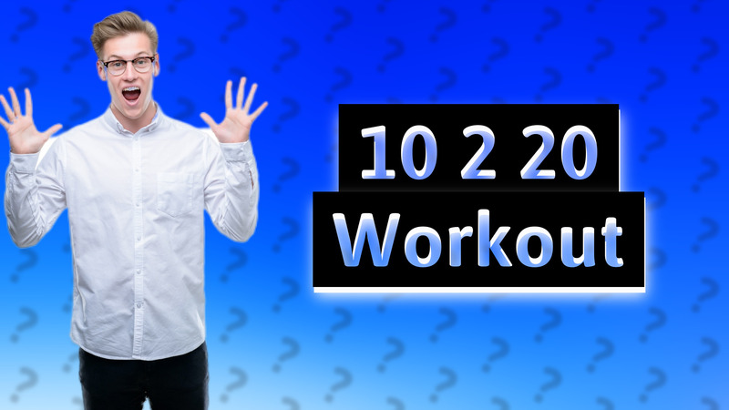 10 2 20 Workout