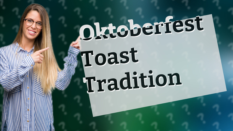 Oktoberfest Toast Tradition