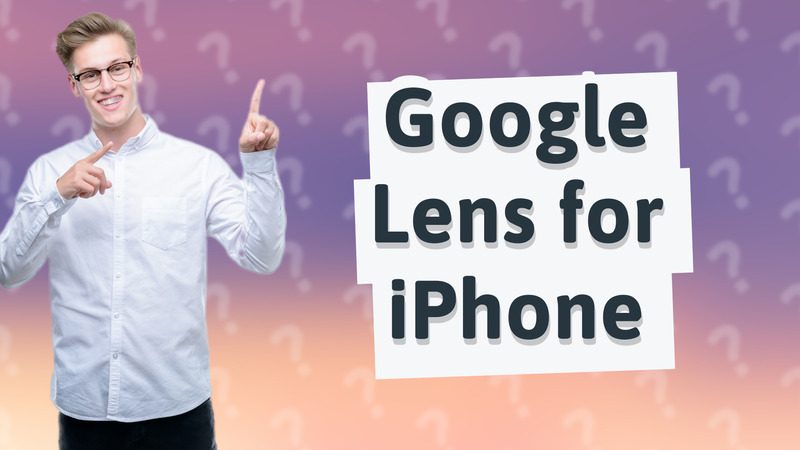 Google Lens for iPhone