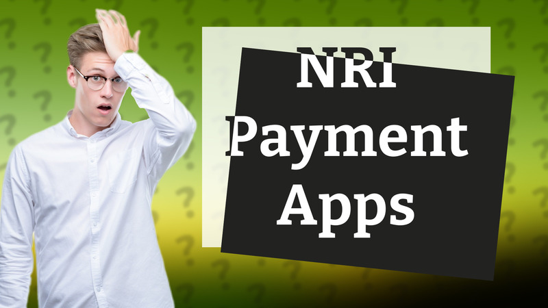 NRI Payment Apps
