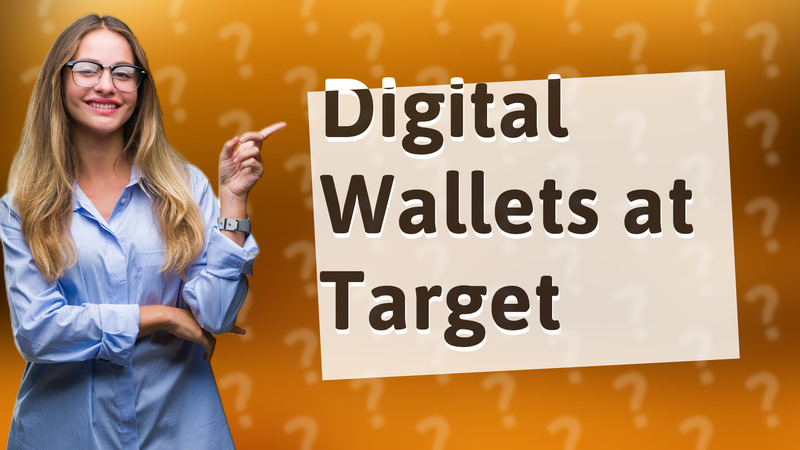 Digital Wallets at Target