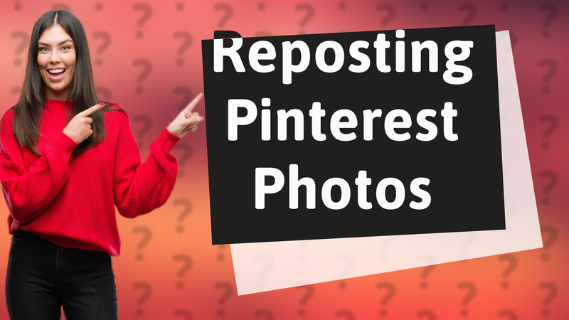 Reposting Pinterest Photos