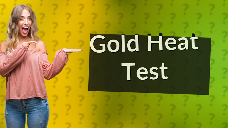 Gold Heat Test