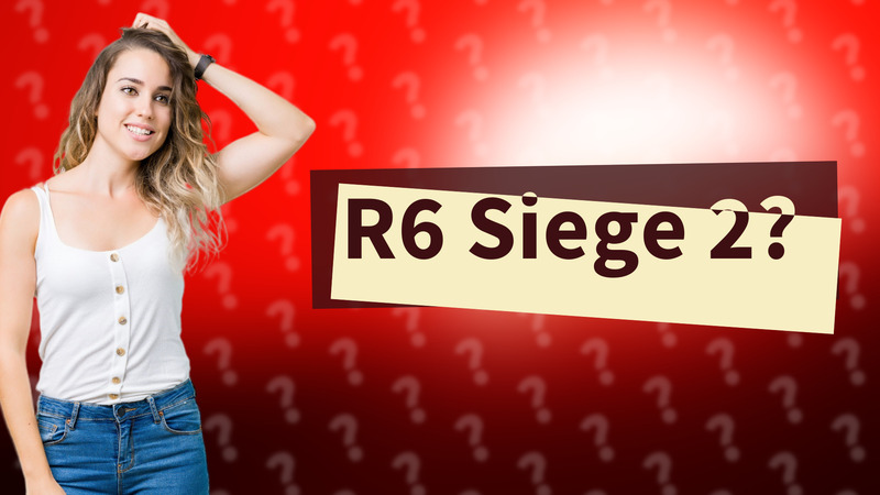 R6 Siege 2?