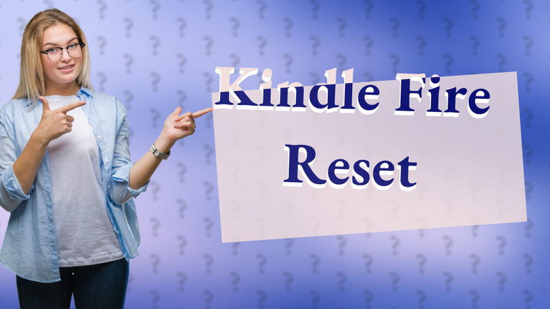 Kindle Fire Reset