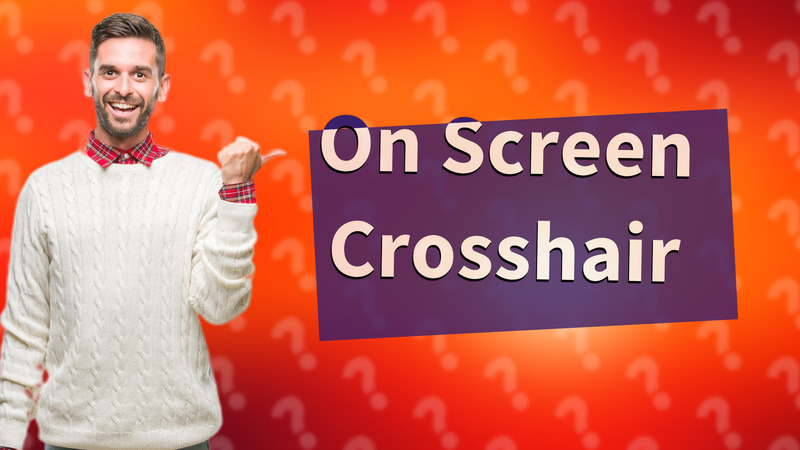 On Screen Crosshair