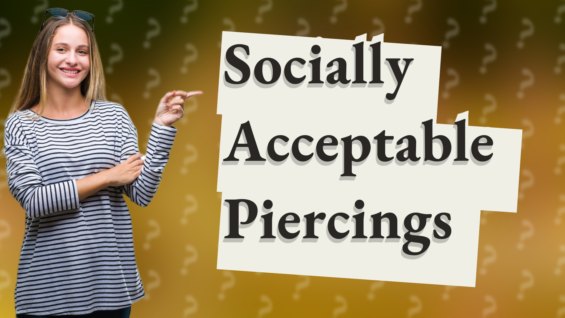 Socially Acceptable Piercings