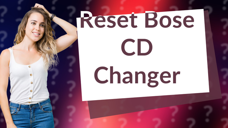 Reset Bose CD Changer